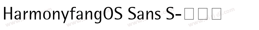 HarmonyfangOS Sans S字体转换